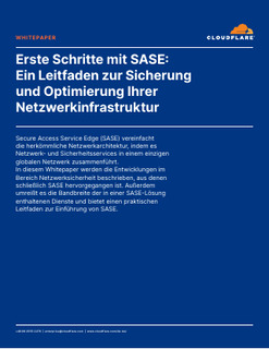 Erste Schritte mit SASE: Ein Leitfaden zur Sicherung und Optimierung Ihrer Netzwerkinfrastruktur