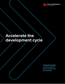 Accelerate the Development Cycle