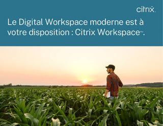 Vous avez le pouvoir de redéfinir l’expérience de travail. Découvrez Citrix Workspace.