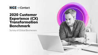 NICE CXone CX Transformation Benchmark (2020), Survey of Global Businesses