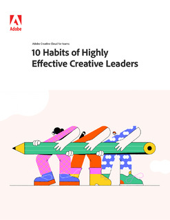 10 Habits of Highly Effective Creative Leaders