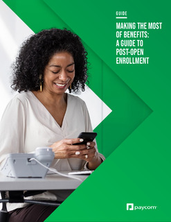 Making The Most of Benefits: A Guide to Post Open Enrollment