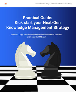 Practical Guide: Kick start your Next-Gen Knowledge Management Strategy