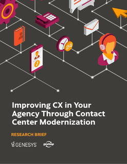 Improving CX in Your Agency Through Contact Center Modernization