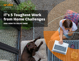 Aruba ESP tackling the 5 toughest work-from-home challenges