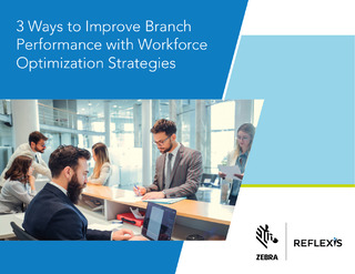 3 Ways to Improve Branch Performance with Workforce Optimization Strategies