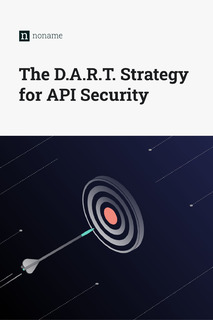 The D.A.R.T. Strategy for API Security