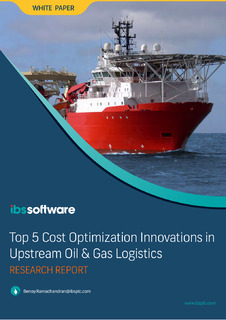 Top 5 Cost Optimization Innovations in Upstream Oil & Gas Logistics