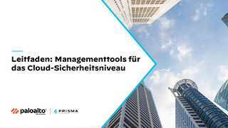 Leitfaden: Managementtools für das Cloud-Sicherheitsniveau