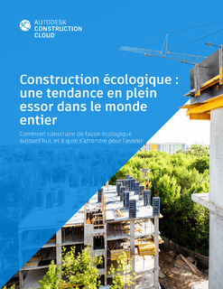 Construction écologique : une tendance en plein essor dans le monde entier
