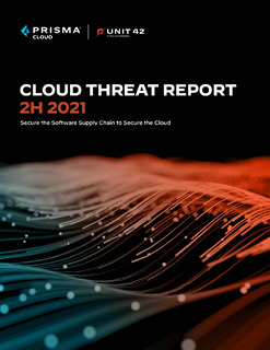 CLOUD THREAT REPORT – 2H 2021 – Secure the Software Supply Chain to Secure the Cloud