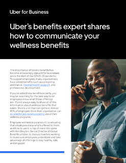 Uber’s benefits expert shares how to communicate your wellness benefits