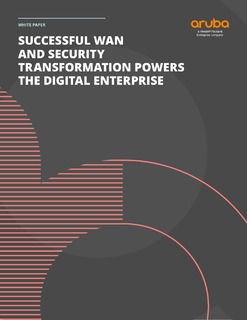 Successful Wan and Security Transformation Powers the Digital Enterprise