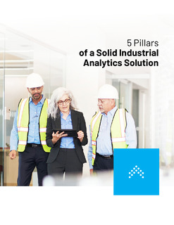5 Pillars of a Solid Industrial Analytics Solution