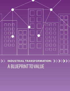 Industrial Transformation: A Blueprint to Value