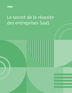 Tout ce qu’il faut savoir pour développer une entreprise SaaS à succès