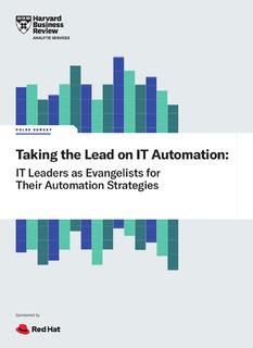 Taking the Lead on IT Automation: IT Leaders as Evangelists for Their Automation Strategies