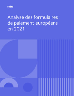 Analyse des formulaires de paiement en 2021 : comment optimiser vos conversions