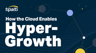 How the Cloud Enables HyperGrowth