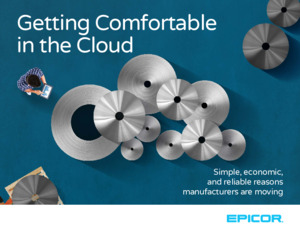 Getting comfortable in the cloud: why manufacturers are making the move