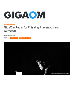 GigaOm Radar for Phishing Prevention and Detection