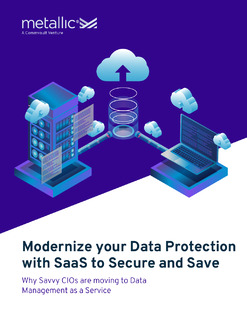 Modernize your Data Protection with SaaS to Secure and Save