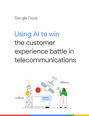 Using AI to Win the customer experience battle in Telecommunications