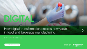How digital transformation creates new value in food and beverage manufacturing