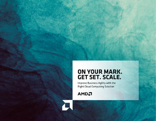 On Your Mark. Get Set. Scale. Improve Business Agility with the Right Cloud Computing Solution