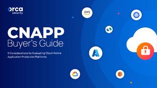 CNAPP Buyer’s Guide: 5 Considerations for Evaluating Cloud-Native Application Protection Platforms