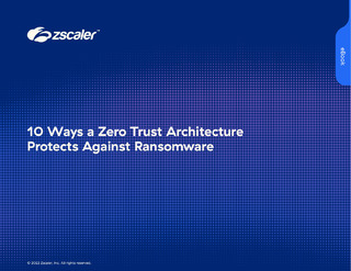 10 Ways a Zero Trust Architecture Protects Against Ransomware