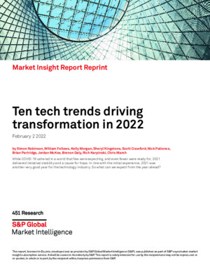 451 Research: 10 Tech Trends Driving Transformation in 2022