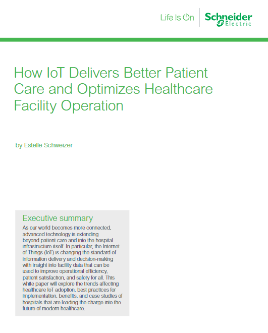 How IoT Delivers Better Patient Care and Optimizes Healthcare Facility Operation