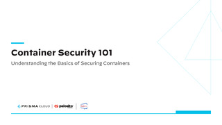 Container Security 101 – Understanding the Basics of Securing Containers