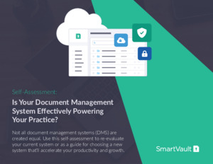 Is Your Document Management System Effectively Powering Your Practice?