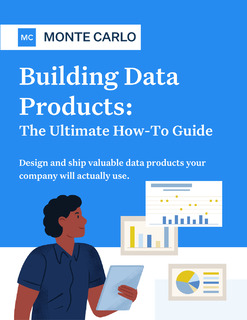 Building Data Products: The Ultimate How-To Guide