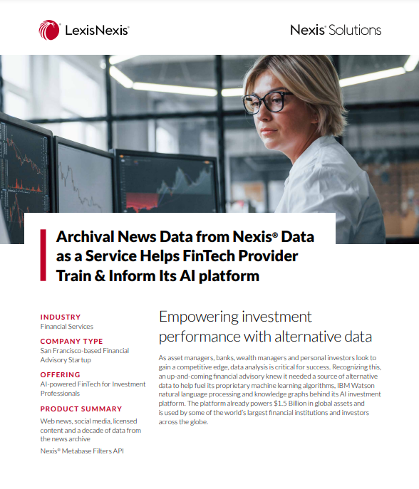 Archival News Data from Nexis® Data as a Service Helps FinTech Provider Inform Its AI platform
