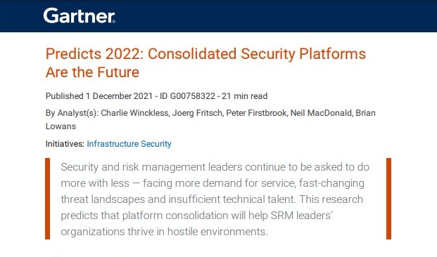 Gartner® Predicts 2022: Consolidated Security Platforms Are the Future