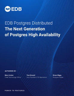 EDB Postgres Distributed The Next Generation of Postgres High Availability