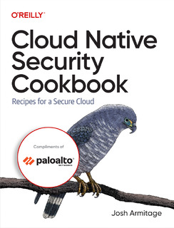 O’Reilly Cloud Native Security Cookbook – Recipes for a Secure Cloud
