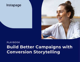 Build Better Campaigns with Conversion Storytelling