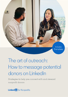 The art of outreach: How to message potential donors on LinkedIn