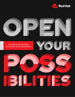 Open Your Possibilities: Innovate and Grow Across Three Key IT Pillars with Red Hat