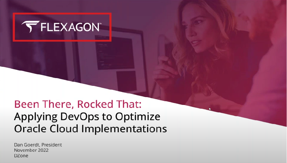 Been There, Rocked That: Applying DevOps to Optimize Oracle Cloud Implementations