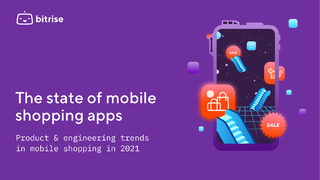 The State of Mobile Shopping Apps