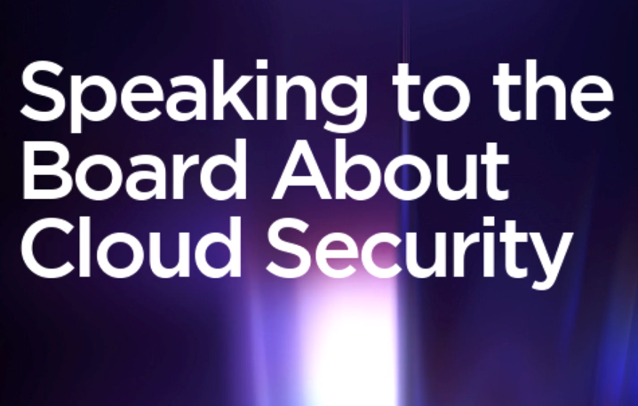 Speaking to the Board About Cloud Security