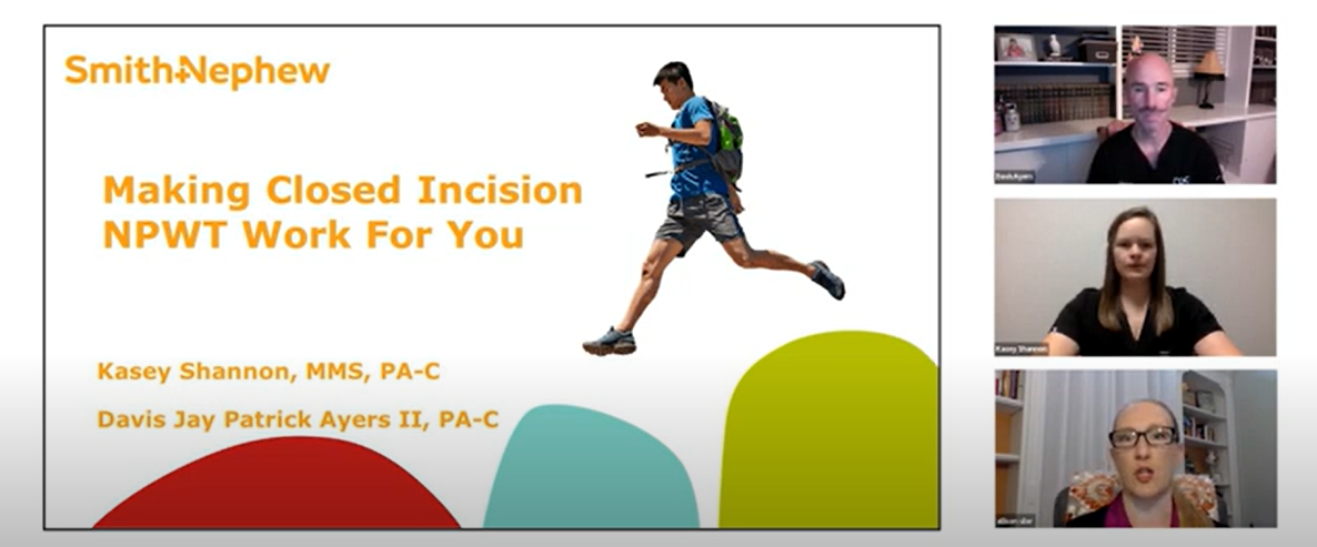 NPPA Webinar: Making Closed Incision NPWT Work For You