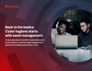 Back to the Basics: Cyber Hygiene Starts with Asset Management