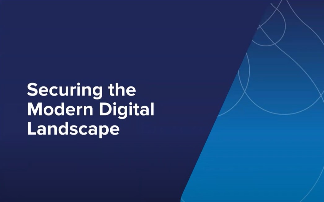 Securing the Modern Digital Landscape