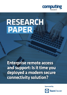 Enterprise remote access and support: Is it time you deployed a modern secure connectivity solution?